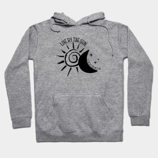 Live by the Sun Love By the Moon Hoodie